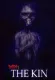 Kin, The