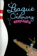 League of Ordinary Gentlemen, A