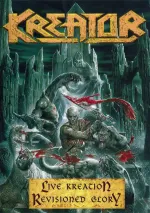 Kreator: Live Kreation/ Revisioned Glory