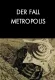 Fall Metropolis, Der