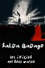Salda Badago: Los inicios del rock vasco