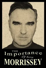 Importance of Being Morrissey, The