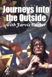 Jouneys Into the Outside with Jarvis Cocker