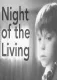 Night of the Living