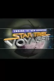 Inside the New Adventure: Star Trek - Voyager