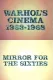 Warhol's Cinema 1963-1968: Mirror for the Sixties