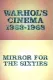 Warhol's Cinema 1963-1968: Mirror for the Sixties