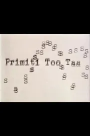 Primiti Too Taa