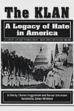 Klan: A Legacy of Hate in America, The