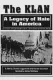 Klan: A Legacy of Hate in America, The