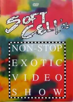 Soft Cell: Soft Cell's Non-Stop Exotic Video Show