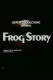 Frog Story