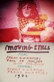 Moving stills