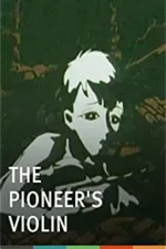 Pioneer's Violin,The