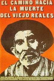 Camino hacia la muerte del viejo Reales, El