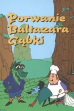 Porwanie Baltazara Gabki