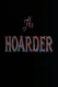 Hoarder, The