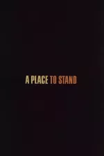 Place to Stand, A