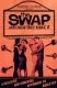 Swap and How They Make It, The