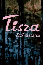 Tisza - őszi vázlatok