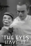 Eyes Have It, The