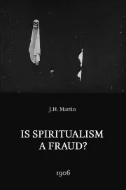 Is Spiritualism a Fraud?