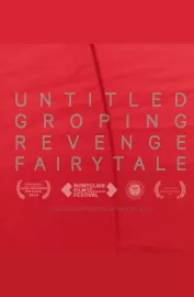 Untitled Groping Revenge Fairytale