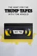 The Hunt for the Trump Tapes