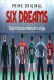 Six Dreams