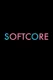 Softcore