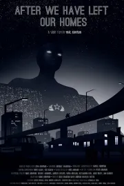 After We Have Left Our Homes.