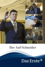 Der Auf-Schneider: Aufstieg und Fall eines deutschen Baulöwen