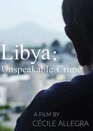 Libye - Anatomie d'un crime