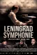Leningrad-Sinfonie - Eine Stadt kämpft um ihr Leben