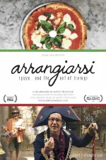 Arrangiarsi: (Pizza... & the Art of Living)