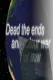 Dead the Ends