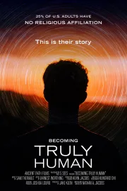 Becoming Truly Human