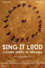 Sing It Loud - Luthers Erben in Tansania