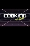 Cooking with Bill