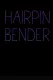 Hairpin Bender