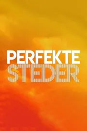 Perfekte Steder