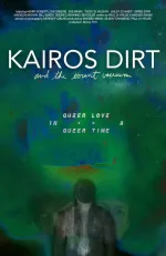 Kairos Dirt & the Errant Vacuum