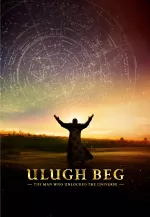 Ulugh Beg: Through Hardships to the Stars