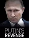 Putin’s Revenge