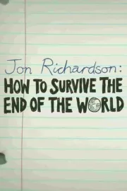 Jon Richardson: How to Survive the End of the World