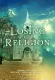 Losing Our Religion