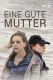 Eine gute Mutter