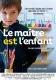 Le Maître est l'enfant