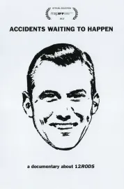 Accidents Waiting To Happen: The 12 Rods Story i