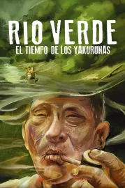 Río Verde. El tiempo de los Yakurunas
